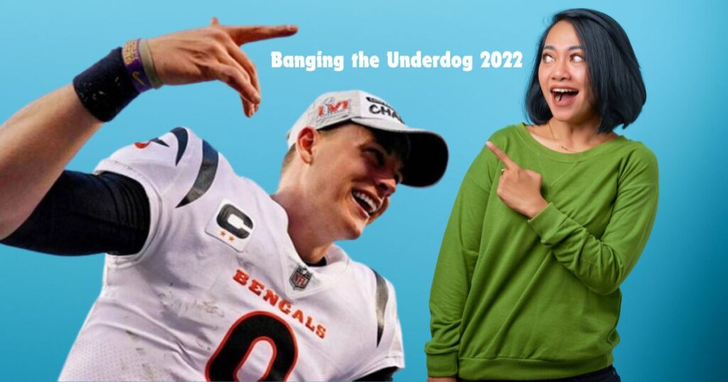 What Does “Banging the Underdog 2022” Mean