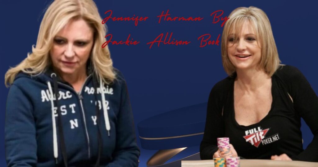 What Is Jennifer Harman By Jackie Allison Book About