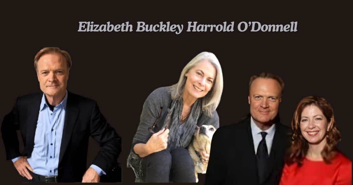 Elizabeth Buckley Harrold O’Donnell: Everything About Lawrence O’Donnell’s Daughter