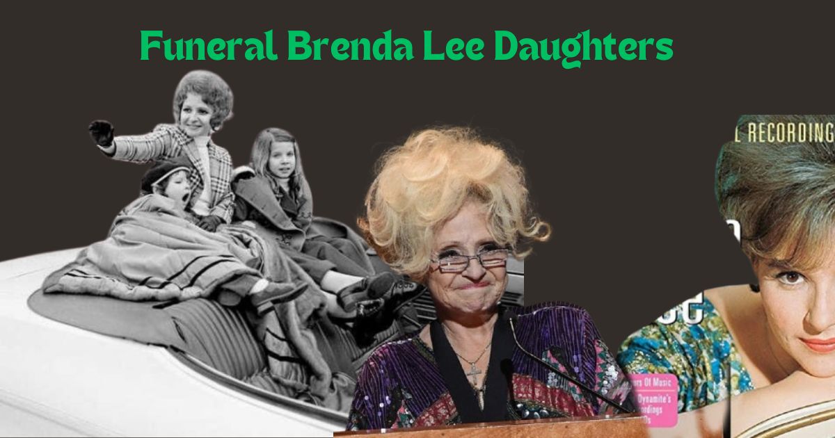 Funeral Brenda Lee Daughters