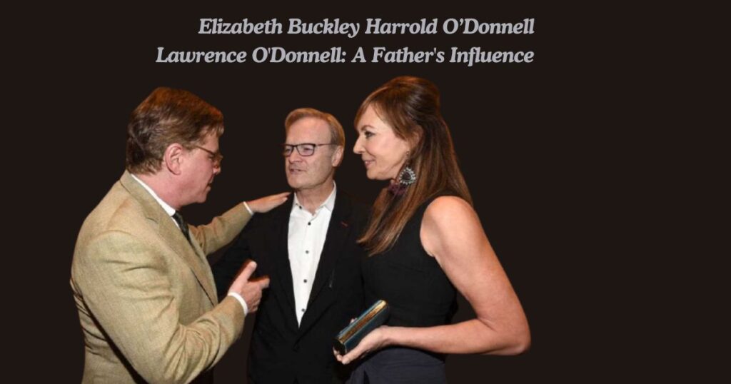 Lawrence O'Donnell: A Father's Influence