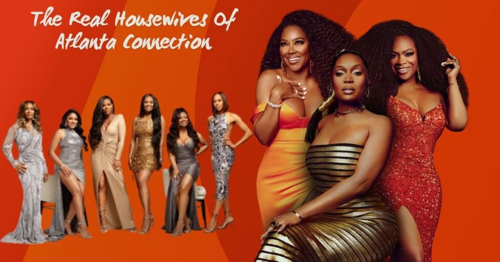 The Real Housewives Of Atlanta Connection