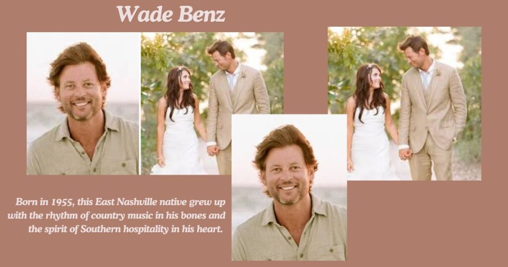 Who Was Wade Benz