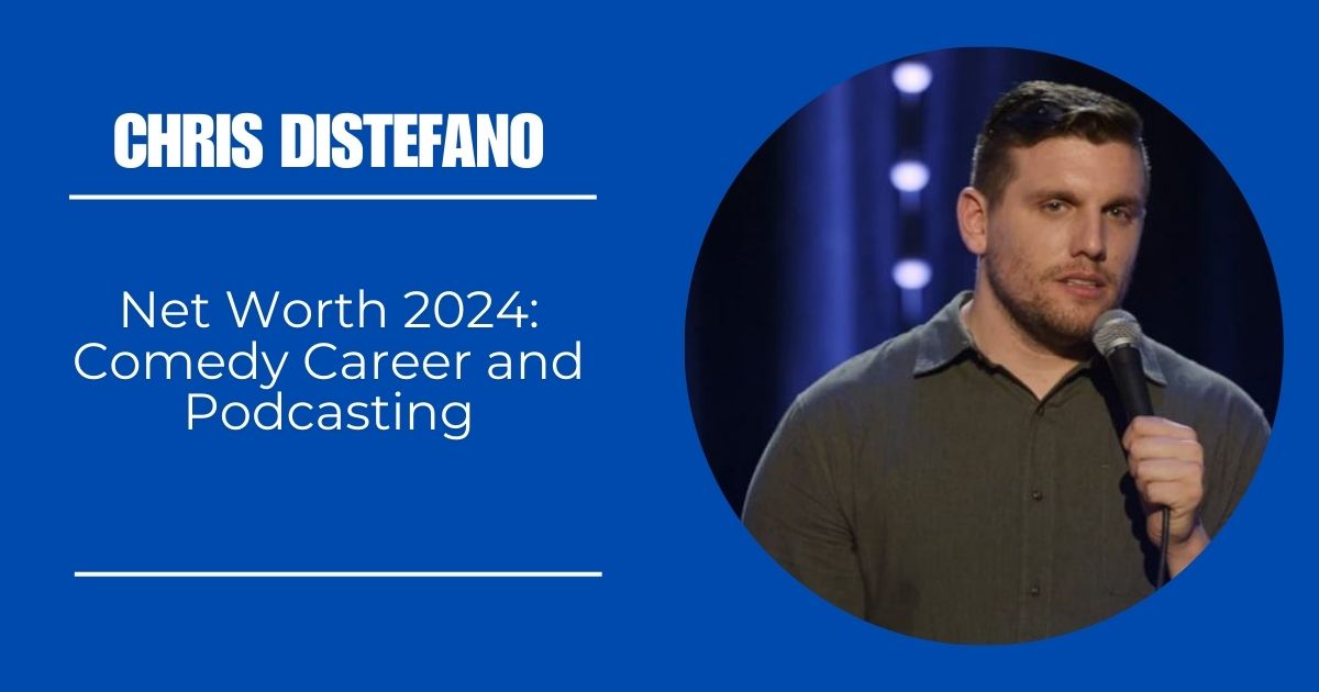 Chris Distefano Net Worth 2024: Comedy Career and Podcasting