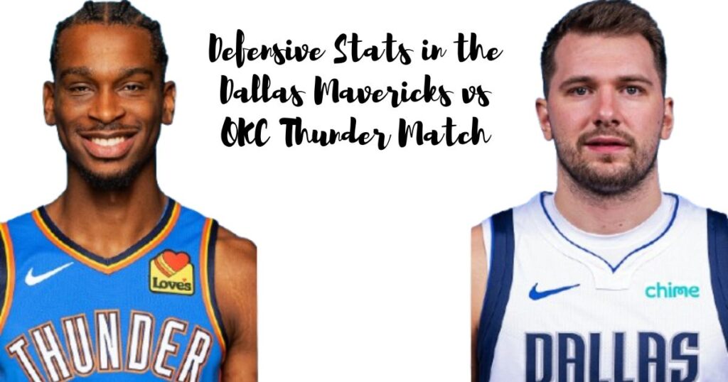 Defensive Stats in the Dallas Mavericks vs OKC Thunder Match