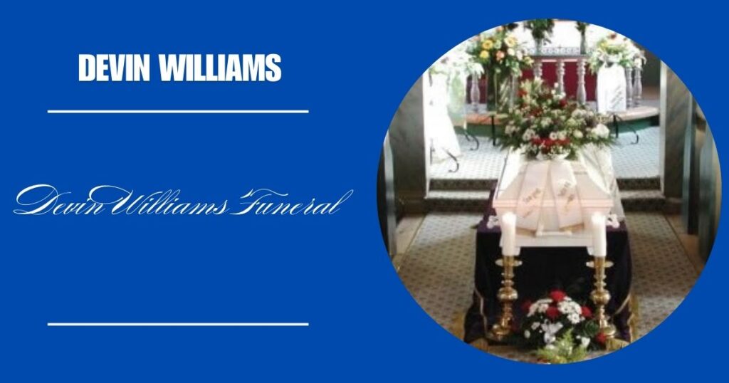 Devin Williams Funeral