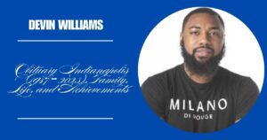 Devin Williams Obituary Indianapolis (1987 – 2023), Family, Life, and Achievements