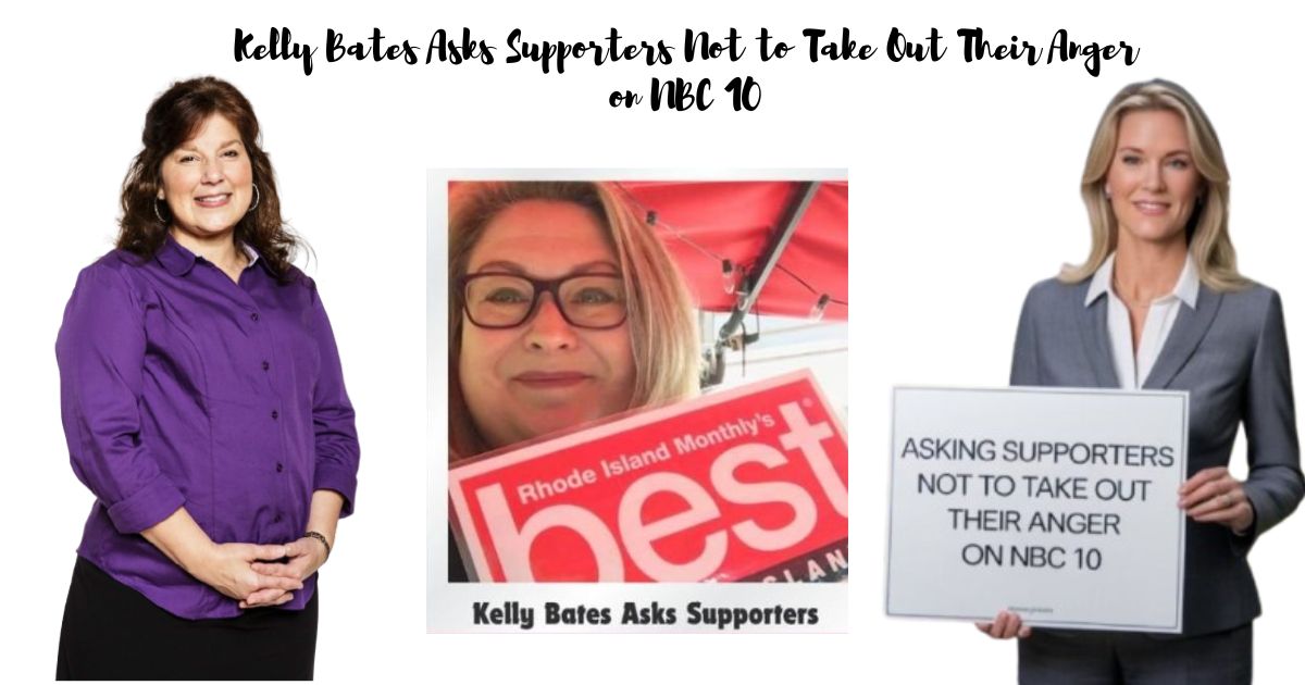 Kelly Bates Asks Supporters Not to Take Out Their Anger on NBC 10 …: A Call for Compassion and Understanding