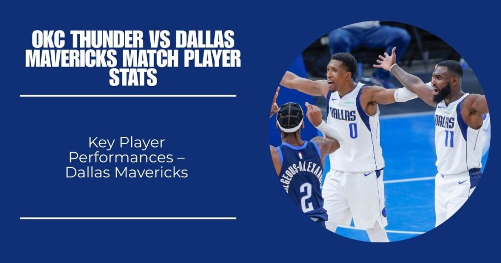 Key Player Performances – Dallas Mavericks