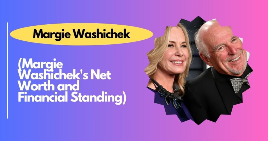 Margie Washichek's Net Worth and Financial Standing