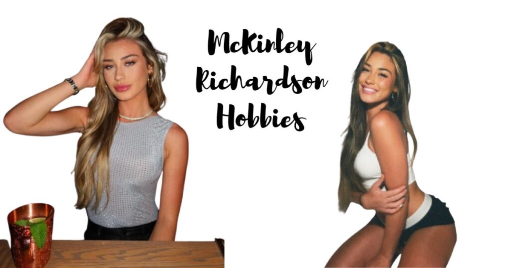 McKinley Richardson Hobbies