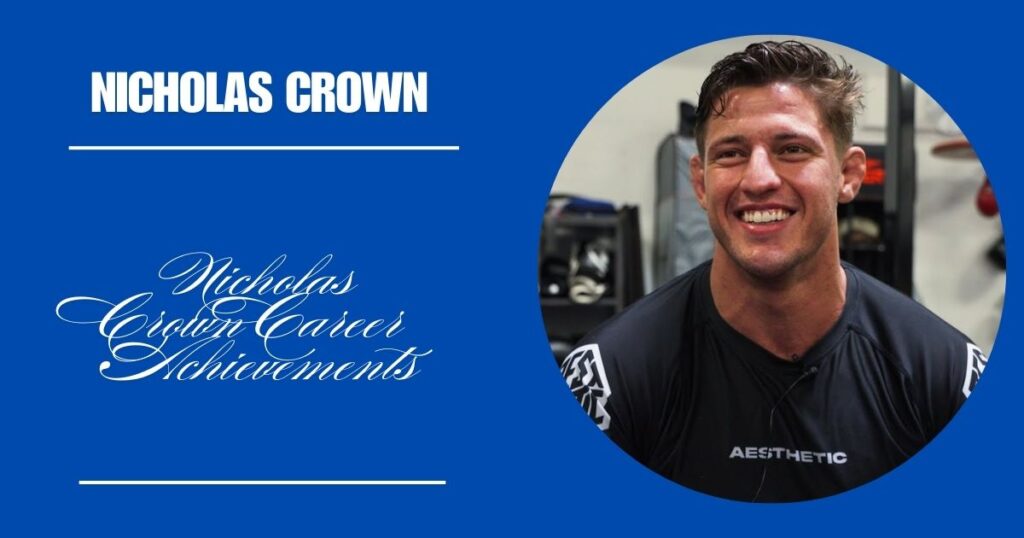 Nicholas Crown Career Achievements