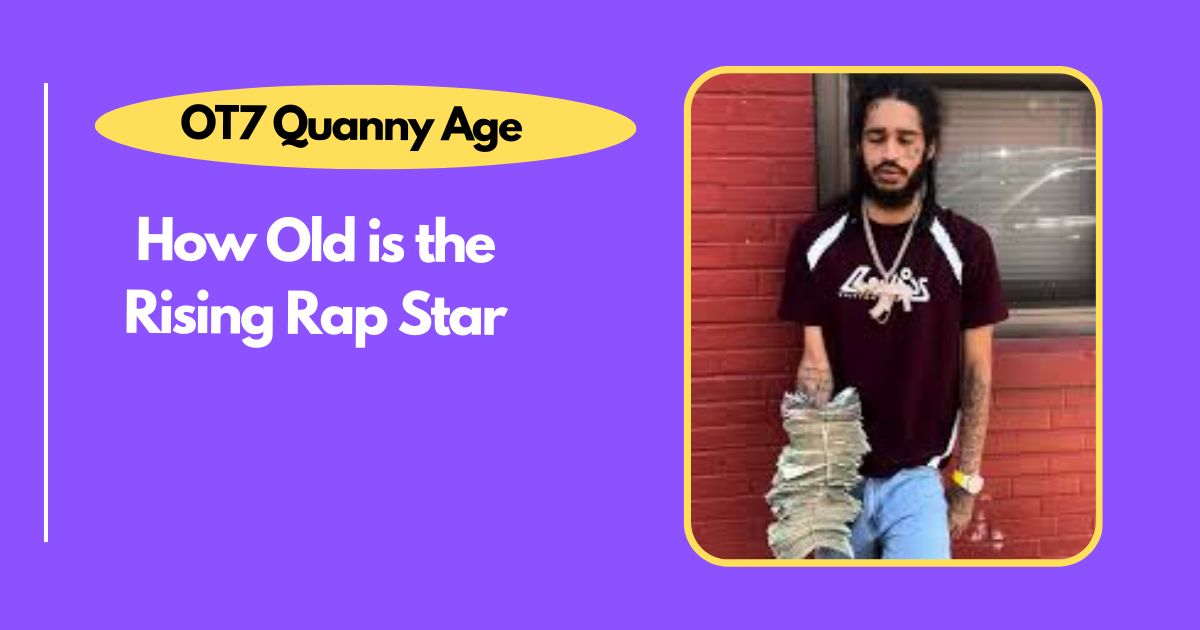 OT7 Quanny Age: How Old is the Rising Rap Star