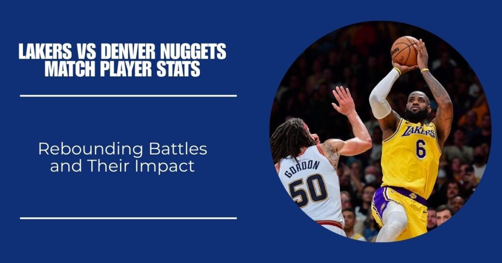 Rebounding Battles and Their Impact