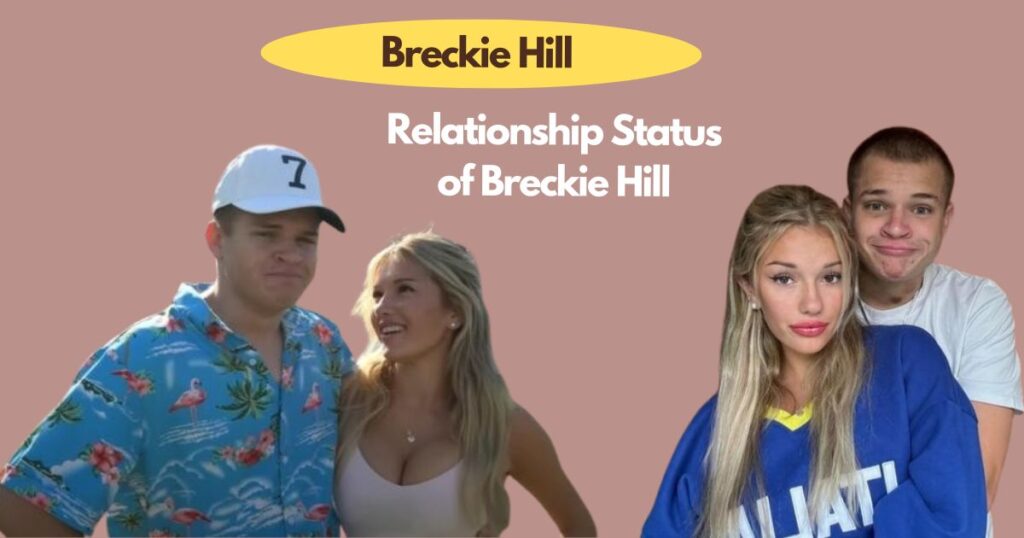 Relationship Status of Breckie Hill