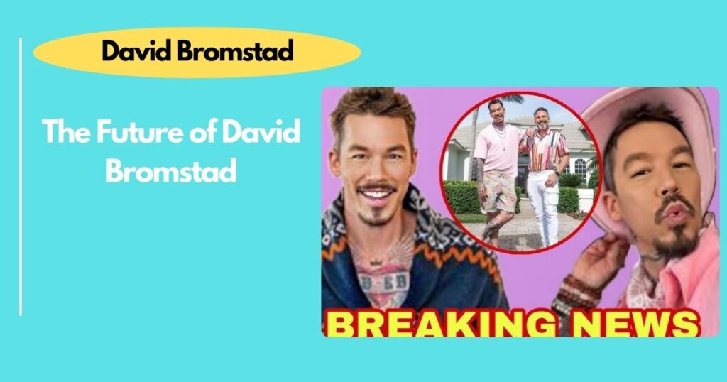 The Future of David Bromstad