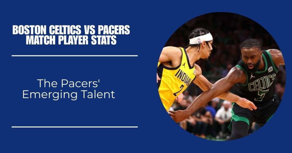 The Pacers' Emerging Talent