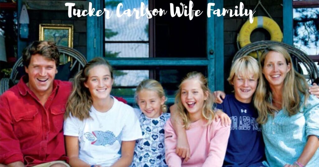 Tucker Carlson Wife Family